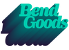 Bend Goods